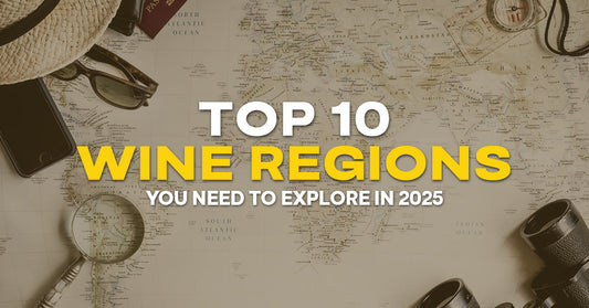 Top 10 Wine Regions You Need to Explore in 2025